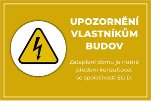 Upozornění pro vlastníky budov: Při zateplování kontaktujte EG.D
