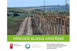 Nová přírodě blízká opatření pomohou krajině zadržet vodu i lépe odolávat suchu